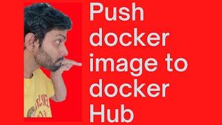 How to Push docker image to docker Hub | Windows 10