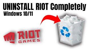 How to UNINSTALL RIOT GAMES Completely on Windows 10/11 (2024)