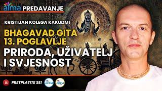 BHAGAVAD-GITA, 13. POGLAVLJE: PRIRODA, UŽIVATELJ I SVJESNOST / KRISTIJAN KOLEGA KAKUDMI / ATMA