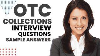 OTC collections Job interview Questions and Sample answers