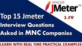 Top 15 Jmeter Interview Questions asked in MNC Companies