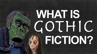 What is Gothic Literature?