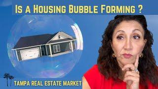 Is a housing bubble forming? Tampa Real Estate Market