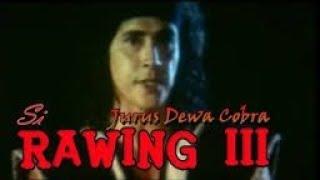 FILEM BARRY PRIMA ‼️(SI RAWING III)~JURUS DEWA COBRA ‼️