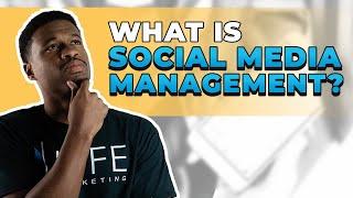 What is Social Media Management?