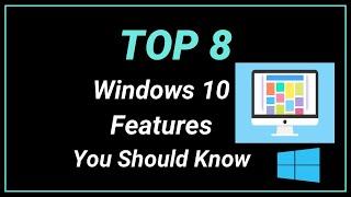 Top 8 Cool Hidden Windows 10 Features Most People Didn't Know