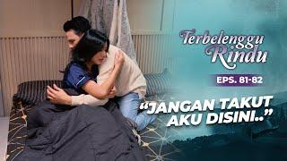 Mimpi Buruk! Pelukan Mas Biru Bikin Amira Tenang | TERBELENGGU RINDU | EPS. 81-82 (2/3)