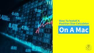 Installing a Position Size Calculator into MT4/MT5 on a Mac Computer.