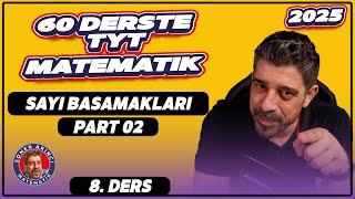 Sayı Basamakları | 2.Ders | 60 Derste TYT Matematik Kampı | 2025