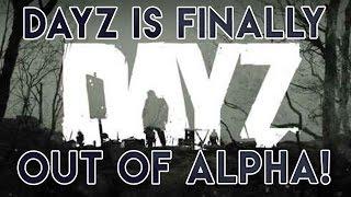 DAYZ Is FINALLY Out of Alpha And Into Beta! - PVP Live