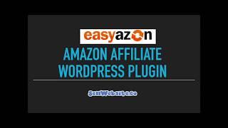 Amazon Affiliate Wordpress Plugin - EasyAzon Pro Inside Look