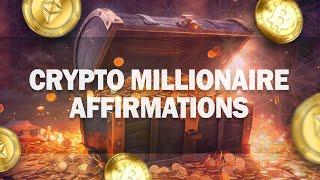Crypto Millionaire Affirmations (Watch Daily) - 888 Hz