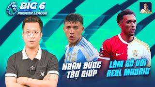 BIG 6 PREMIER LEAGUE | ENZO FERNANDEZ NHẬN ĐƯỢC SỰ TRỢ GIÚP, RÕ VỤ ARNOLD TỚI REAL MADRID