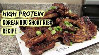 High Protein Korean BBQ Short Ribs Recipe