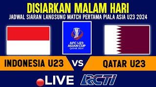 DISIARKAN MALAM HARI ! INI JADWAL TIMNAS INDONESIA U23 VS QATAR, LAGA PERTAMA PIALA ASIA U23 2024