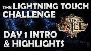 Path of Exile: The Lightning Touch (aka Tendril) Challenge! Day 1 Highlights & Introduction