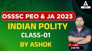PEO And Junior Assistant 2023 | Indian Polity | Class #1 By Ashok Sir