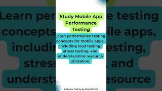 Study Mobile App Performance Testing #softwaretesting #mobiletesting