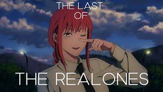 Last of The Real Ones | Chainsaw Man [AMV/EDIT]