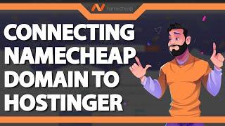 Connecting a Namecheap domain to Hostinger (Quickly and Easy) 2024