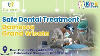 Dental Treatment at Damessa Grand Wisata | Klinik Gigi Keluarga