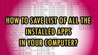 How to Get List of All the installed programs in your computer?