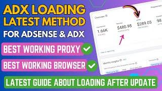 Adx Loading Latest Method 2024  Best Proxy and Browser for Adx Loading 