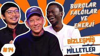 Burçlar, Falcılar ve Enerji | Bizleşmiş Milletler #14