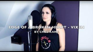 Edge of A Broken Heart - Vixen Cover by Chez Kane