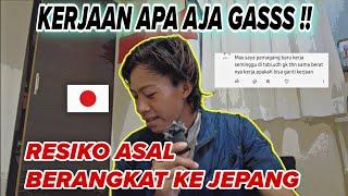 KERJAAN APA AJA AYOK️kaga usah palah pilih, yang penting berangkat ke jepang