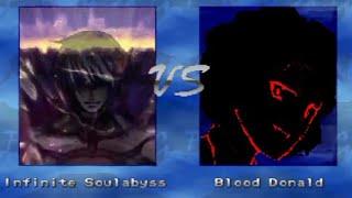 Infinity Soulabyss (Link-Download) Vs Blood Donald Last- 12p WINMUGEN