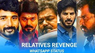 Relative Revenge Whatsapp Status /My Revenge Whatsapp Status / Kutty Shiva 