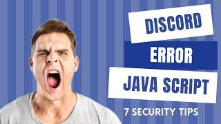 Discord A Fatal JavaScript Error occurred |2022| Windows 10