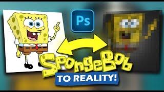 Turning SpongeBob To Reality! | Photoshop