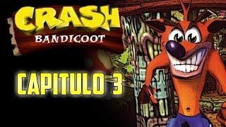 Crash Bandicoot - Capitulo 3 | Te odio jabali! - Por XZize