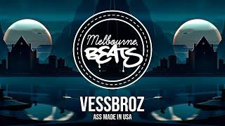 Vessbroz - Ass Made In USA