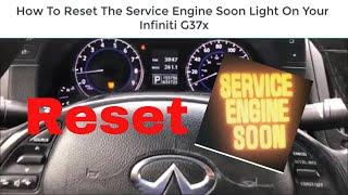 How To Reset The Service Engine Soon Light On Your Infiniti G37x      SES Light Reset