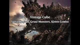 Vintage Cube - Sultai Hogaak, Gruul Monsters & Kitten Combo (Wheeler VOD - July 11th, 2024)