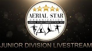 Aerial Star Competition 2021 - Junior Division - Livestream Event