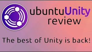 Ubuntu Unity 21.10 Review - Unity is Back and Better than Ever!