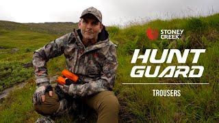 Stoney Creek - Tech Talk - Hunt Guard Trousers