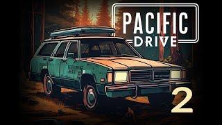 Sci-Fi Station Wagon Survival || Pacific Drive || Part 2