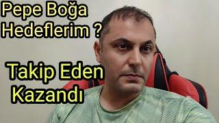 Pepe Mega Boğa Hedeflerim