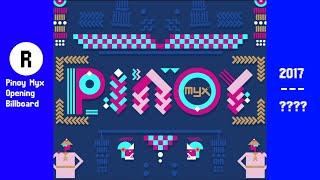 Pinoy Myx Opening Billboard (2017 - Present)