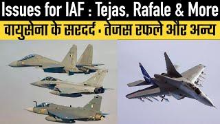 Issues for IAF : Tejas, Rafael & More