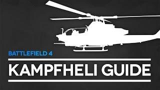 Battlefield 4 Kampfhelikopter Guide für Piloten und Gunner (BF4 Gameplay/Tipps und Tricks)