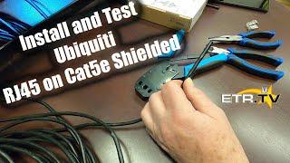 How to install and test Ubiquiti RJ45 Shielded Connectors on Outdoor Cat5e Cable