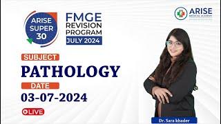 Arise Super30 Ep: 10 I Pathology Revision I by Dr. Sara Khader for FMGE JULY 2024