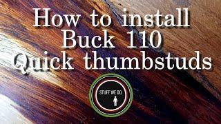 How to install BUCK 110 quick thumbstuds.