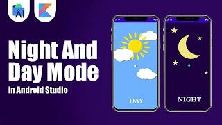 How To Create Night And Day Mode in Android Studio | Kotlin | Android Tutorials